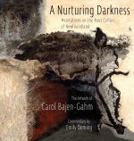 Nurturing Darkness