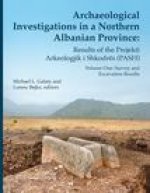 Archaeological Investigations in a Northern Albanian Province Volume 64