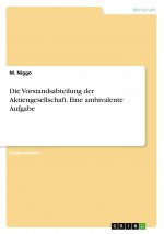 Die Vorstandsabteilung der Aktiengesellschaft. Eine ambivalente Aufgabe