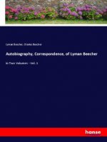 Autobiography, Correspondence, of Lyman Beecher