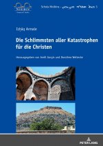 Isḥāq Armale: Die Schlimmsten Aller Katastrophen Fuer Die Christen