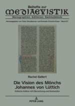 Die Vision Des Moenchs Johannes Von Luettich