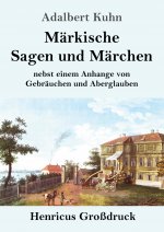 Markische Sagen und Marchen (Grossdruck)
