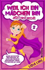 Weil ich ein Madchen bin Jetzt erst recht!