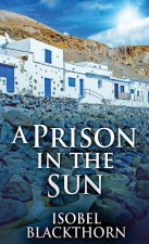 Prison In The Sun