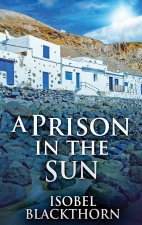 Prison In The Sun