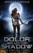 Dolor and Shadow