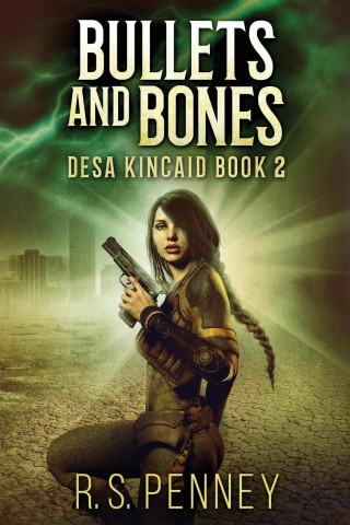 Bullets And Bones