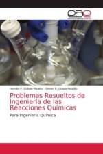 Problemas Resueltos de Ingenieria de las Reacciones Quimicas