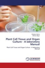 Plant Cell Tissue and Organ Culture - A laboratory Manual