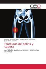 Fracturas de pelvis y cadera