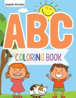 ABC Coloring Book: for Kids Ages 2-4 Alphabet Coloring Book for Toddlers