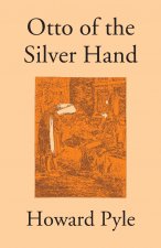 Otto Of The Silver Hand