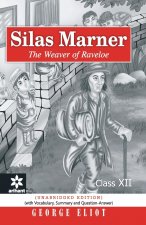 Silas Marner - the Weaver of Raveloe