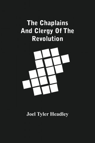 Chaplains And Clergy Of The Revolution
