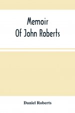 Memoir Of John Roberts