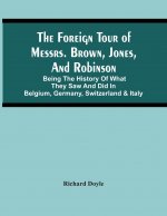 Foreign Tour Of Messrs. Brown, Jones, And Robinson
