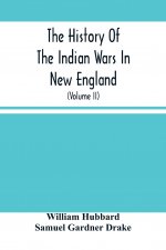 History Of The Indian Wars In New England