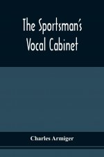 Sportsman'S Vocal Cabinet