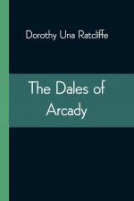 Dales of Arcady