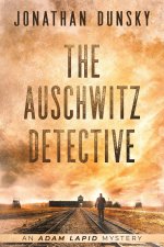 Auschwitz Detective - Adam Lapid Mysteries 6