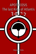 Apotheosis - The last King of Atlantis