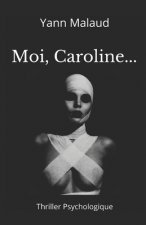 Moi, Caroline...