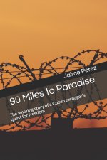 90 Miles to Paradise