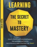Learning the Secret to Mastery