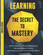 Learning the Secret to Mastery