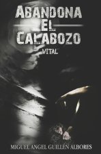 Abandona El Calabozo