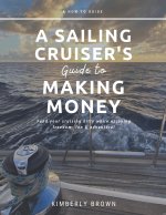 Sailing Cruiser's Guide to Making Money