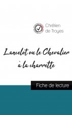Lancelot ou le Chevalier a la charrette de Chretien de Troyes (fiche de lecture et analyse complete de l'oeuvre)