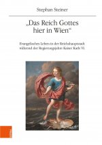 Das Reich Gottes hier in Wien