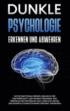 Dunkle Psychologie erkennen und abwehren