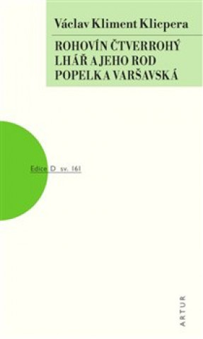 Rohovďż˝n ďż˝tverrohďż˝ Lhďż˝ďż˝ a jeho rod Popelka varďż˝avskďż˝