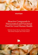 Bioactive Compounds in Nutraceutical and Functional Food for Good Human Health
