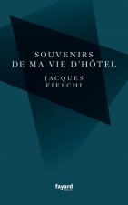 Souvenirs de ma vie d'hôtel