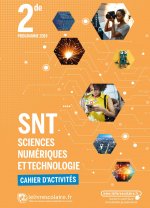 Sciences Numériques et Technologie 2nde, cahier d'activités, édition 2021
