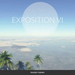 EXPOSITION VI