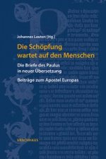 Die Schöpfung wartet auf den Menschen