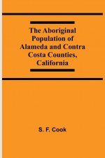 Aboriginal Population Of Alameda And Contra Costa Counties, California