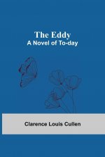 Eddy; A Novel Of To-Day