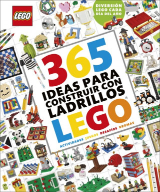 365 ideas para construir con ladrillos LEGO« nueva edición (DANIEL LIPKOWITZ)(Pevná)