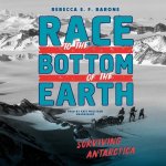 Race to the Bottom of the Earth: Surviving Antartica