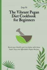 Vibrant Pegan Diet Cookbook for Beginners