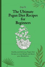 Ultimate Pegan Diet Recipes for Beginners