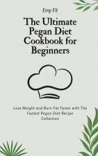 Ultimate Pegan Diet Cookbook for Beginners