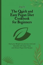 Quick and Easy Pegan Diet Cookbook for Beginners