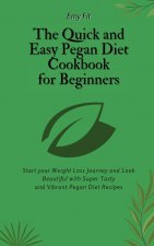Quick and Easy Pegan Diet Cookbook for Beginners